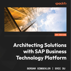 Architecting Solutions with SAP Business Technology Platform