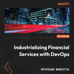 Industrializing Financial Services with DevOps
