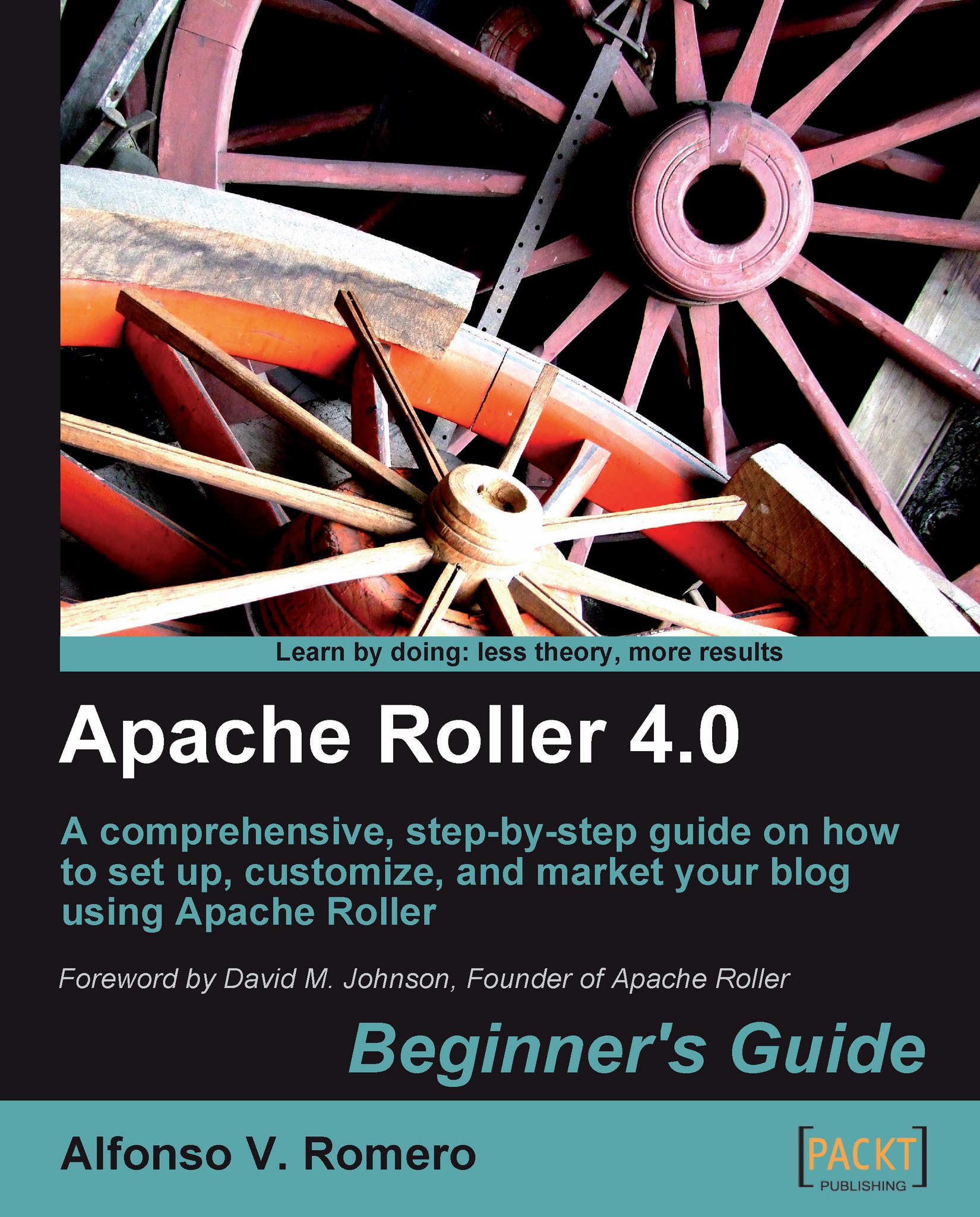 Apache Roller 4.0 - Beginner's Guide
