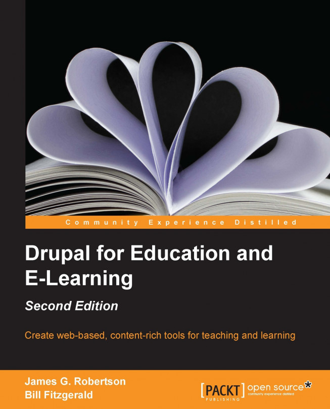 Drupal for Education and E-Learning - Second Edition