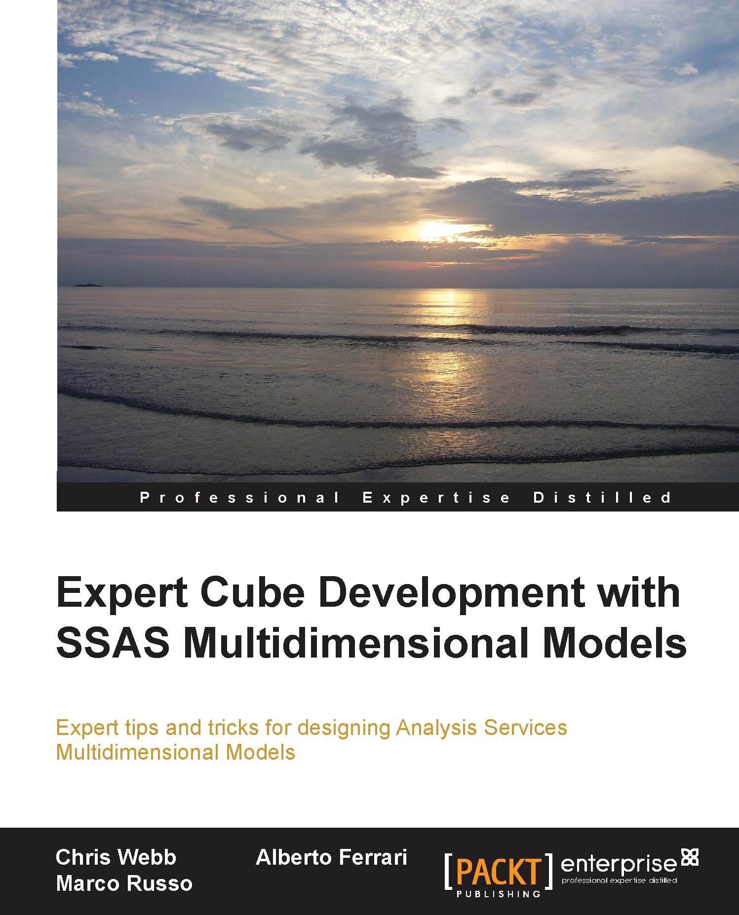 Expert Cube Development with SSAS Multidimensional Models