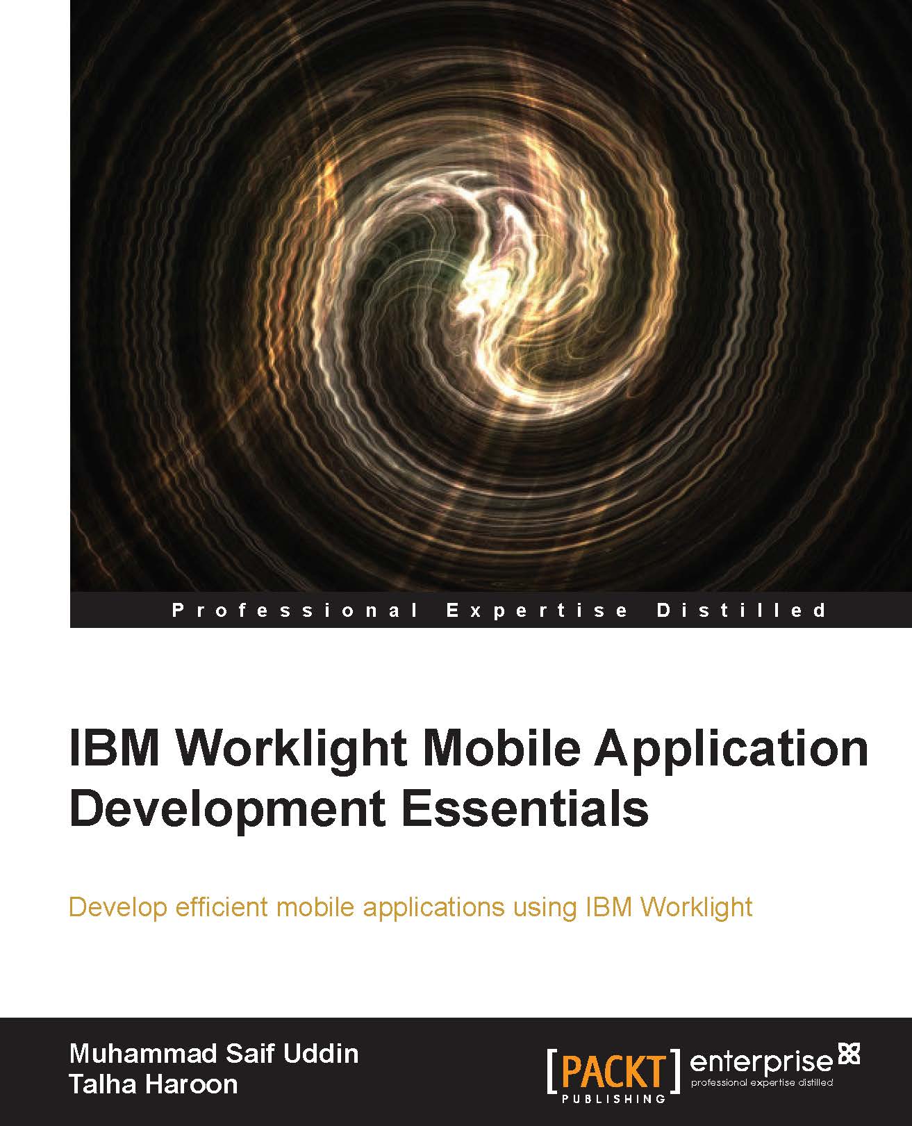 IBM Worklight Mobile Application Development Essentials