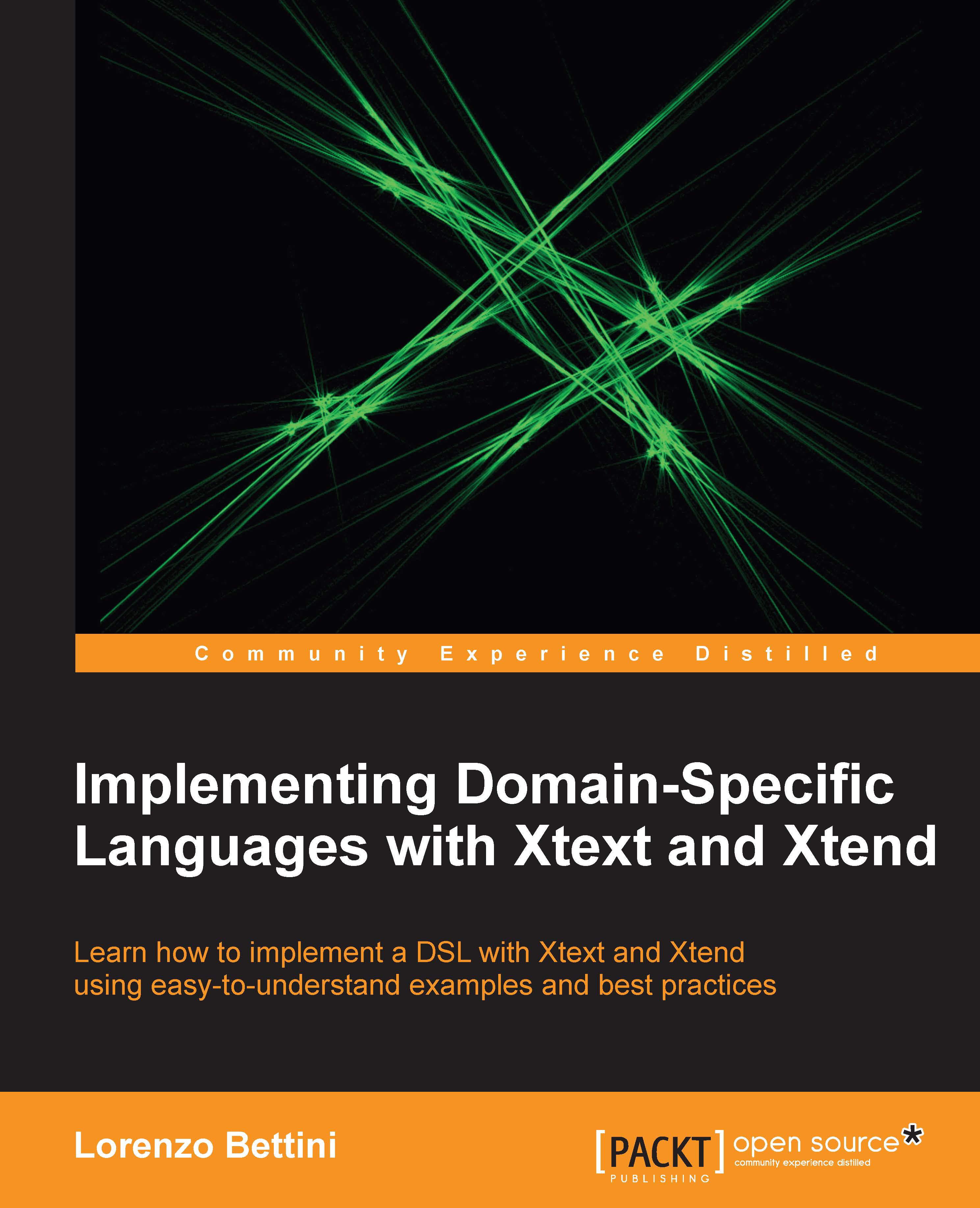 Implementing Domain-Specific Languages with Xtext and Xtend ...