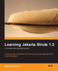 Learning Jakarta Struts 1.2: a concise and practical tutorial