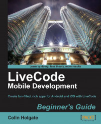 LiveCode Mobile Development Beginner's Guide