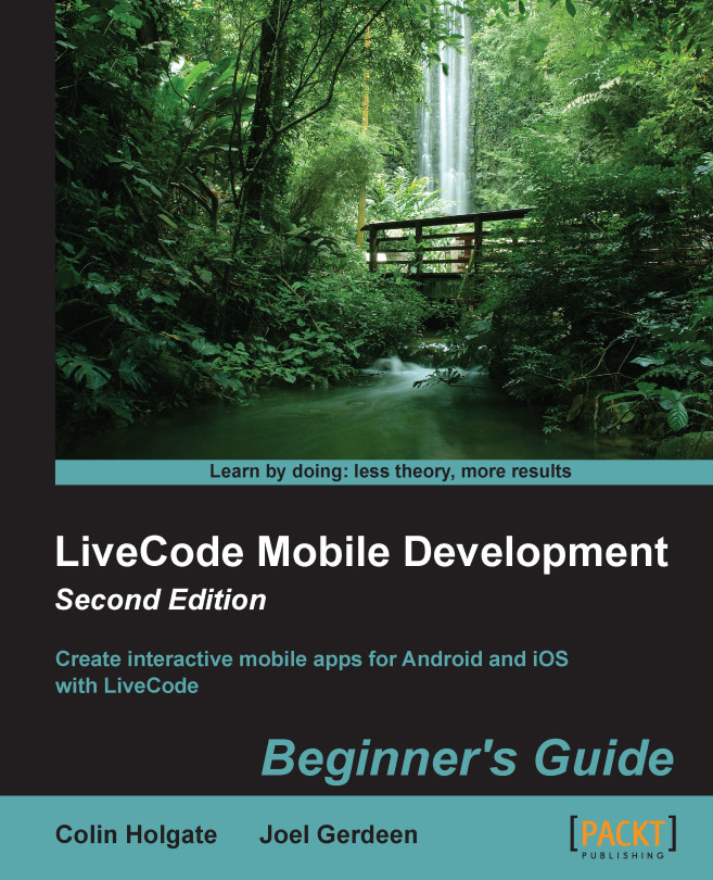 LiveCode Mobile Development Beginner's Guide (2nd Edition)