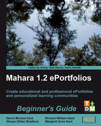 Mahara 1.2 E-Portfolios: Beginner's Guide