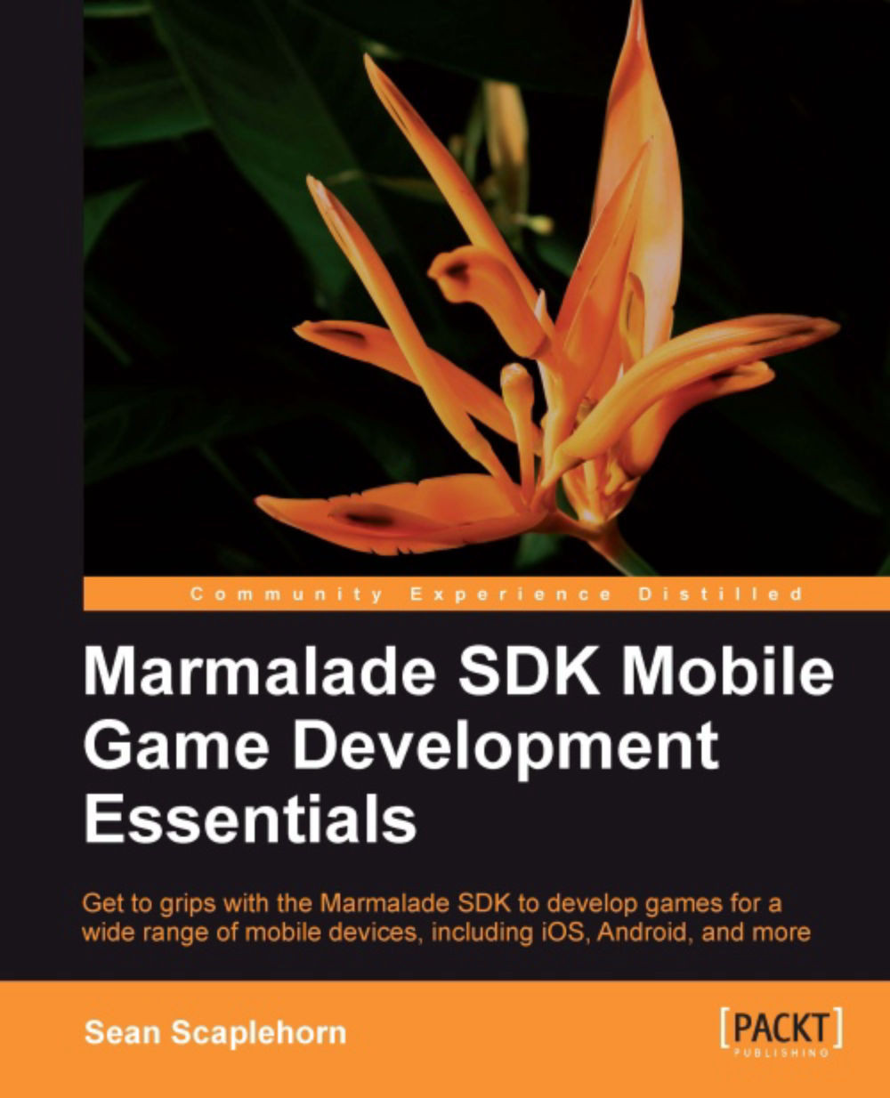Marmalade SDK Mobile Game Development Essentials