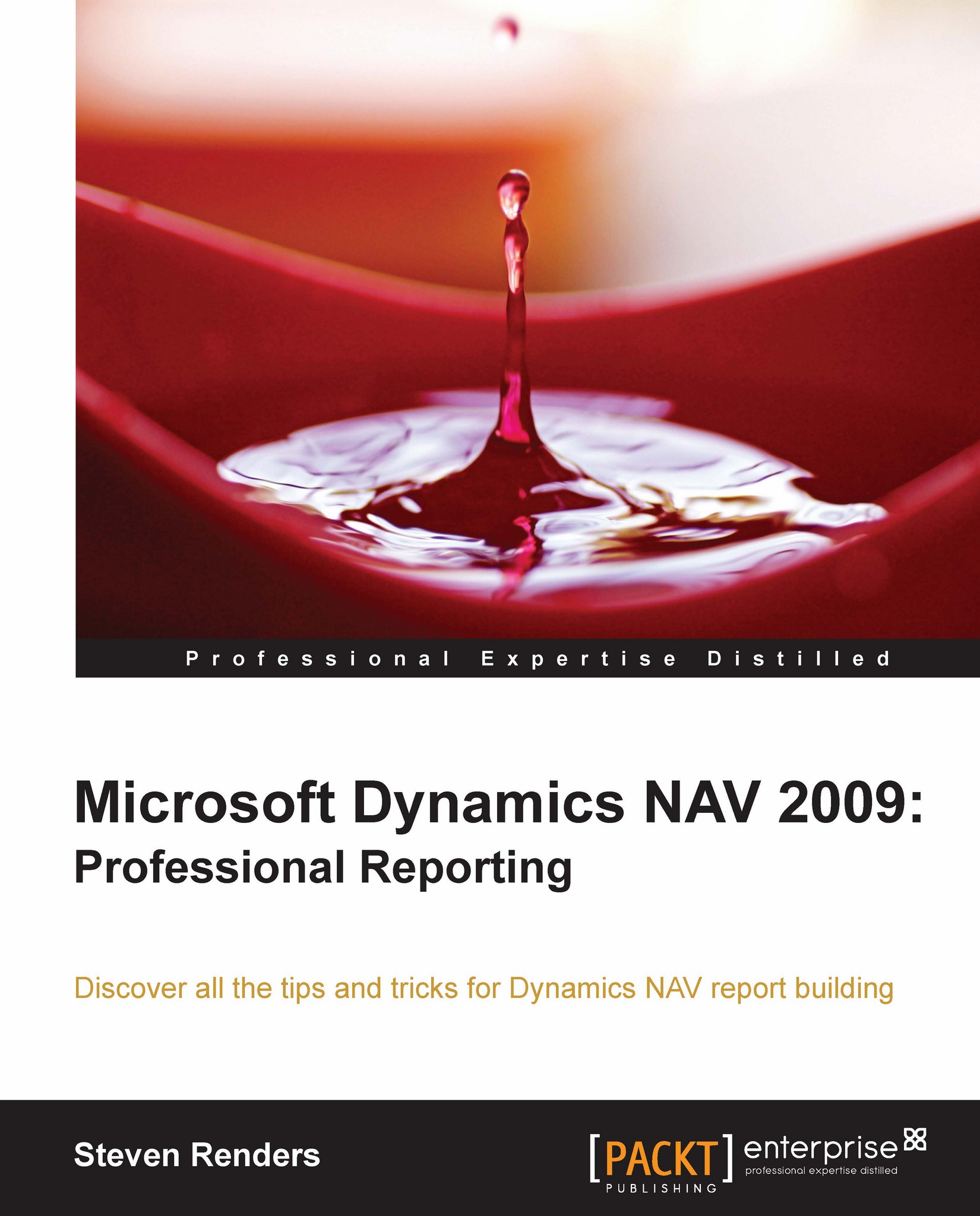 Microsoft Dynamics NAV 2009: Professional Reporting