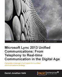 Microsoft Lync 2013 Unified Communications: From Telephony to Real Time Communication in the Digital Age