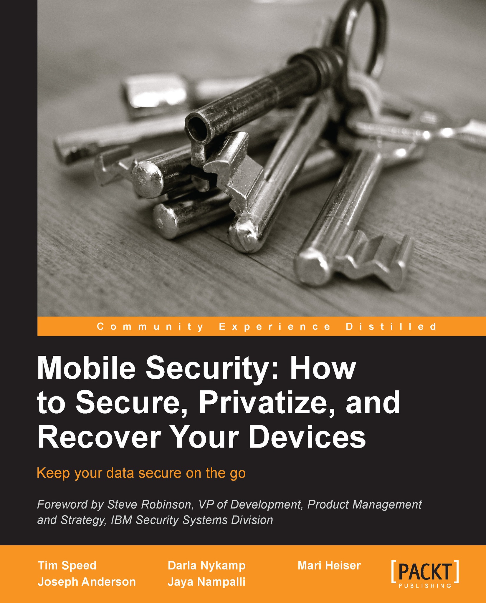 Mobile Security: How to Secure, Privatize, and Recover Your Devices