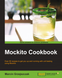 Mockito Cookbook