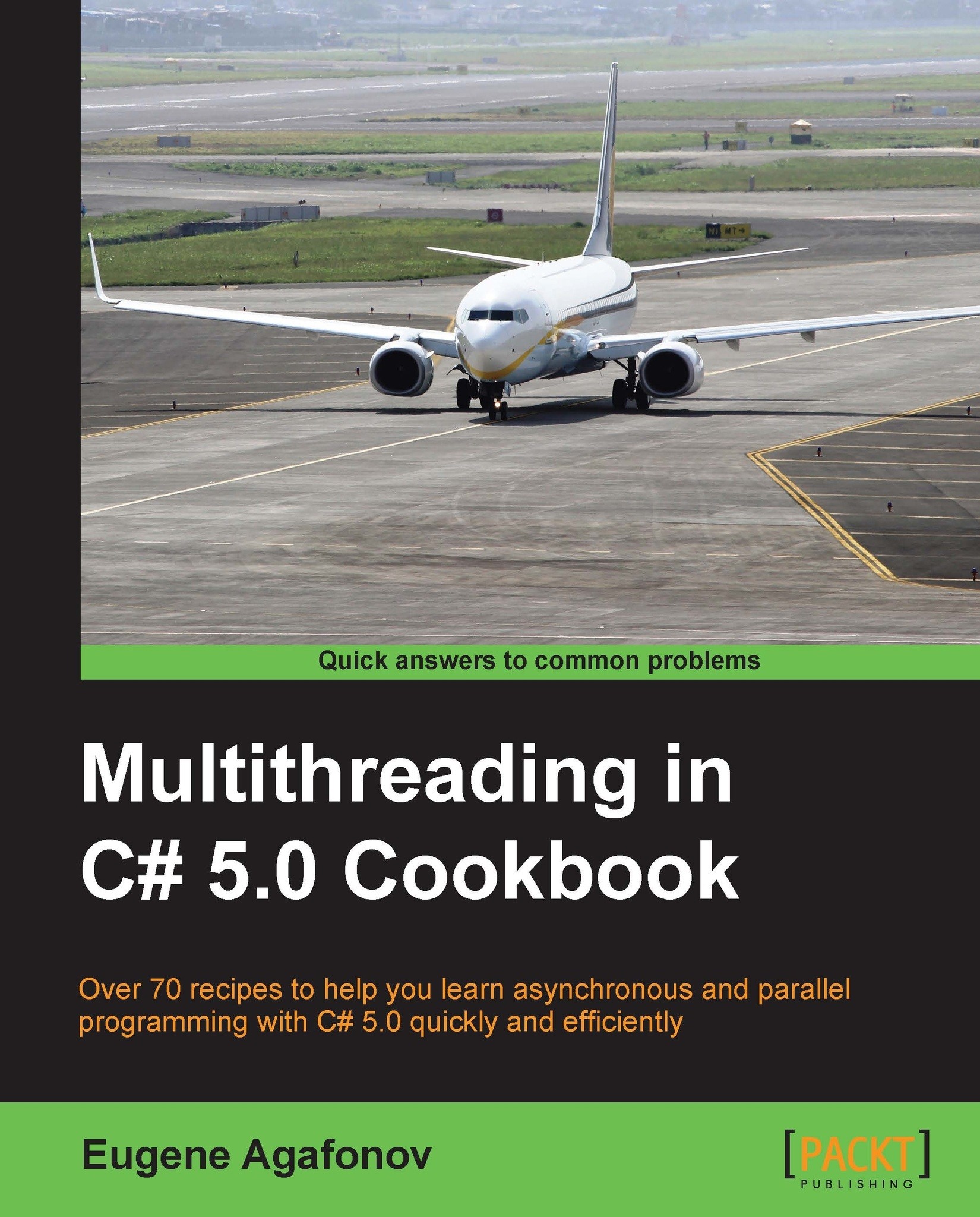 Multithreading in C# 5.0 Cookbook