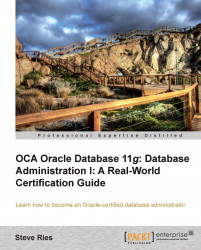 OCA Oracle Database 11g: Database Administration I: A Real-World Certification Guide