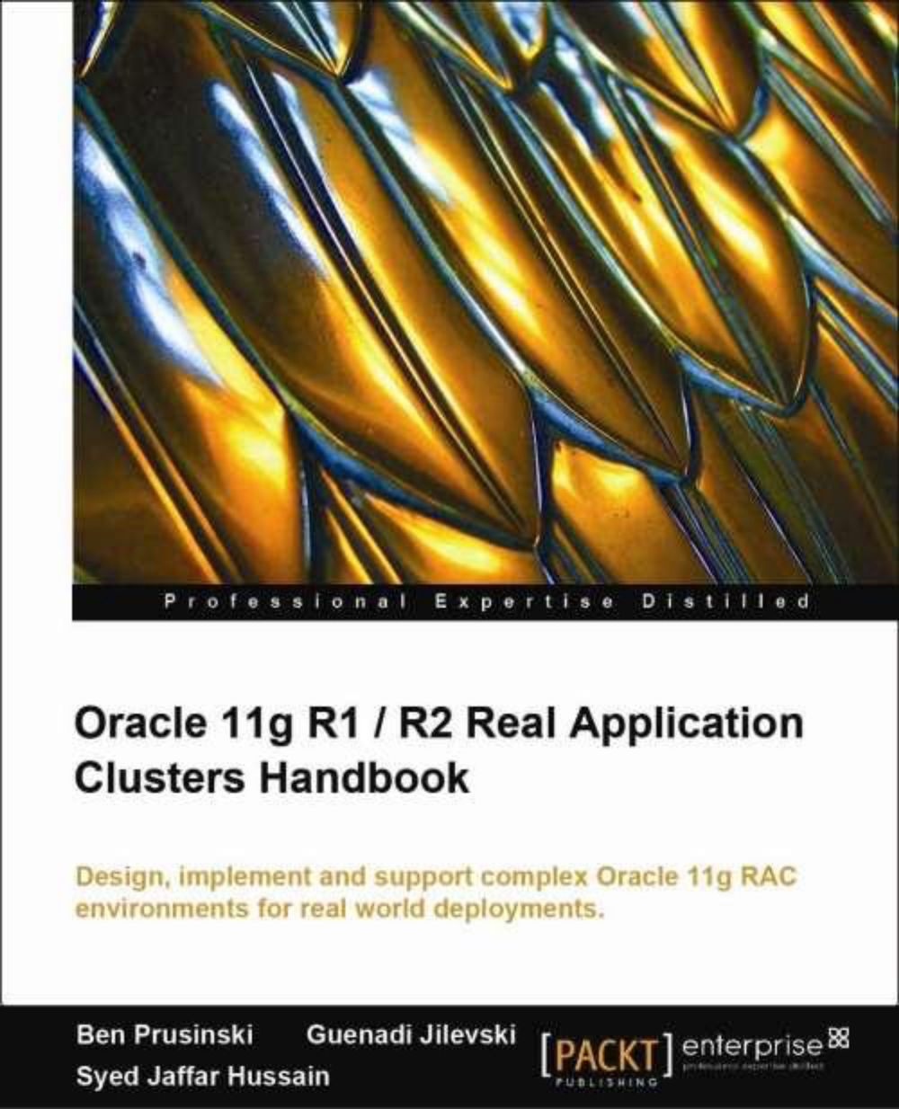 Oracle 11g R1 / R2 Real Application Clusters Handbook