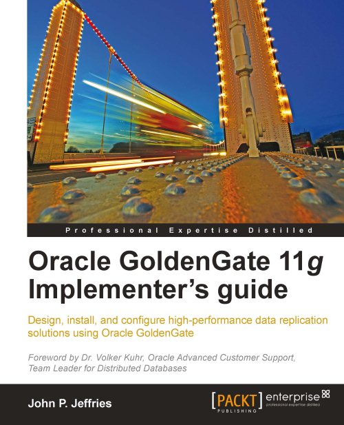 Oracle GoldenGate 11g Implementer's guide