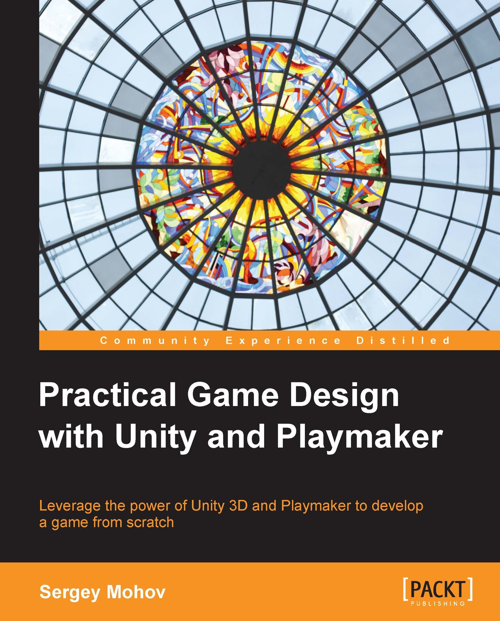 Practical Game Design With Unity And Playmaker | Ebook | Game Development