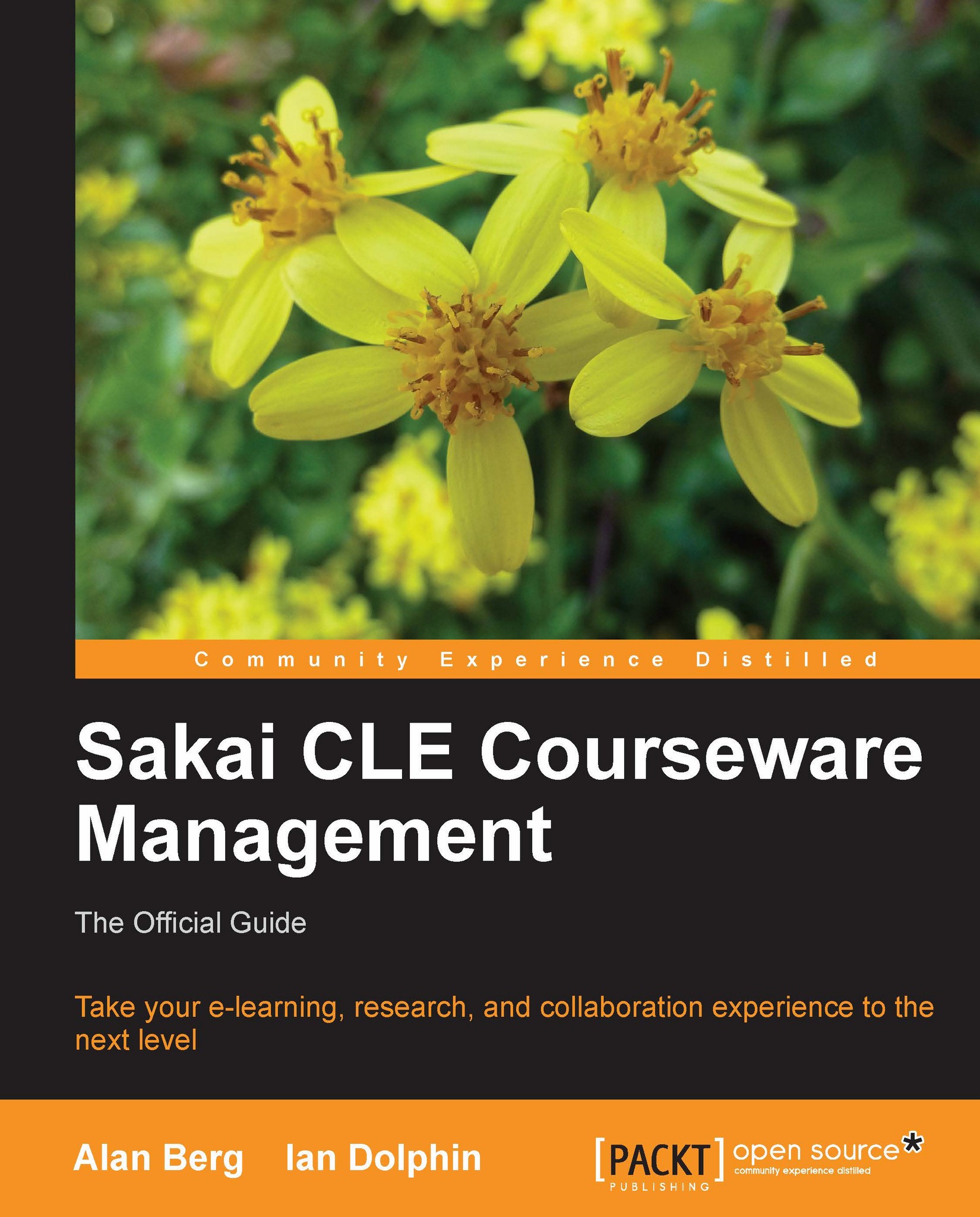 Sakai CLE Courseware Management: The Official Guide
