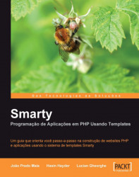Smarty Programação de Aplicações em PHP Usando Templates