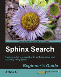 Sphinx Search Beginner's Guide