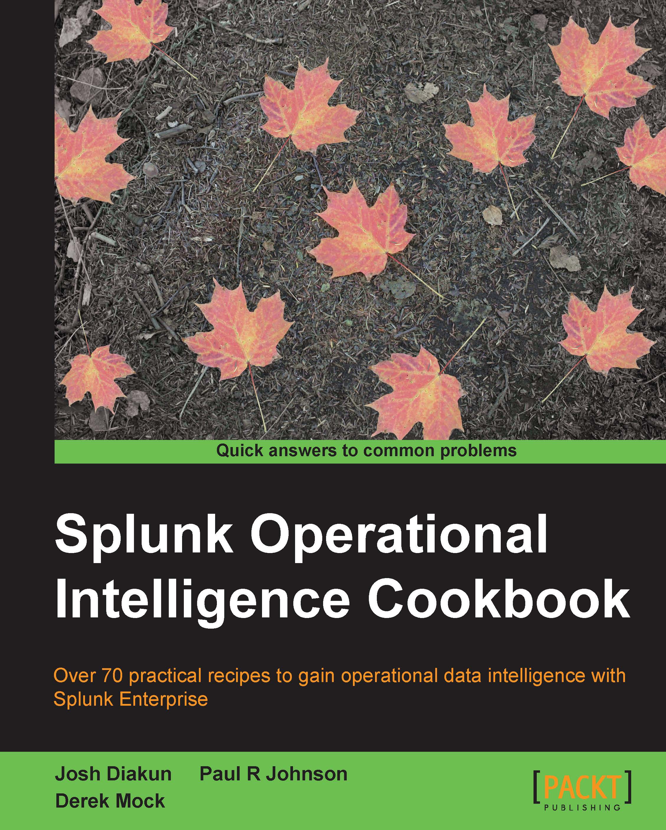 Splunk Operational Intelligence Cookbook