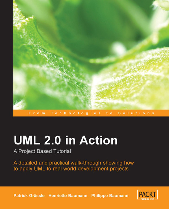 About This Book | UML 2.0 in Action: A project-based tutorial