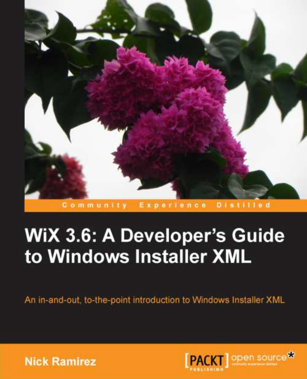 WiX 3.6: A Developer's Guide to Windows Installer XML