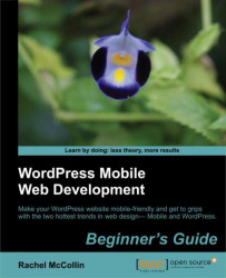 WordPress Mobile Web Development: Beginner's Guide