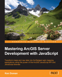 Mastering ArcGIS Server Development with JavaScript