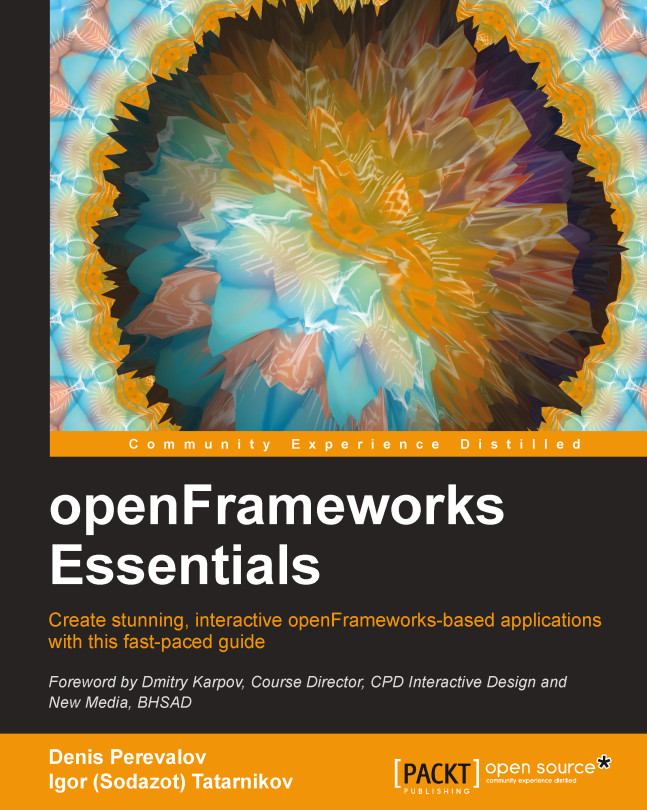 1. Getting Started with openFrameworks | OpenFrameworks Essentials