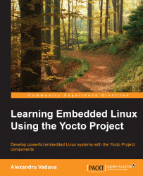 Learning Embedded Linux Using the Yocto Project