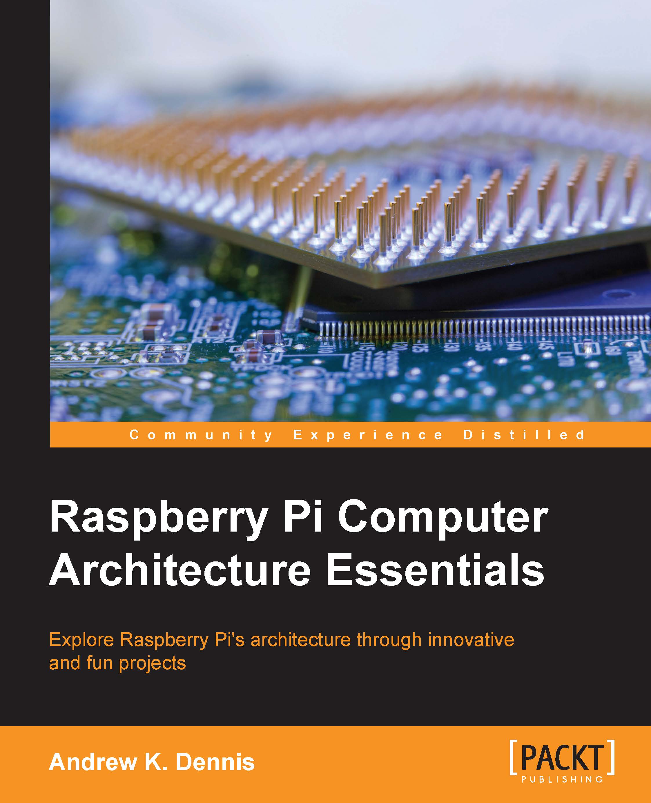 Raspberry Pi Computer Architecture Essentials | ebook | Cloud & Networking