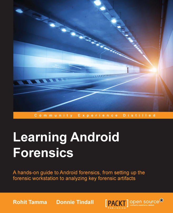 1. Introducing Android Forensics | Learning Android Forensics