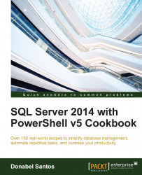 SQL Server 2014 with PowerShell v5 Cookbook