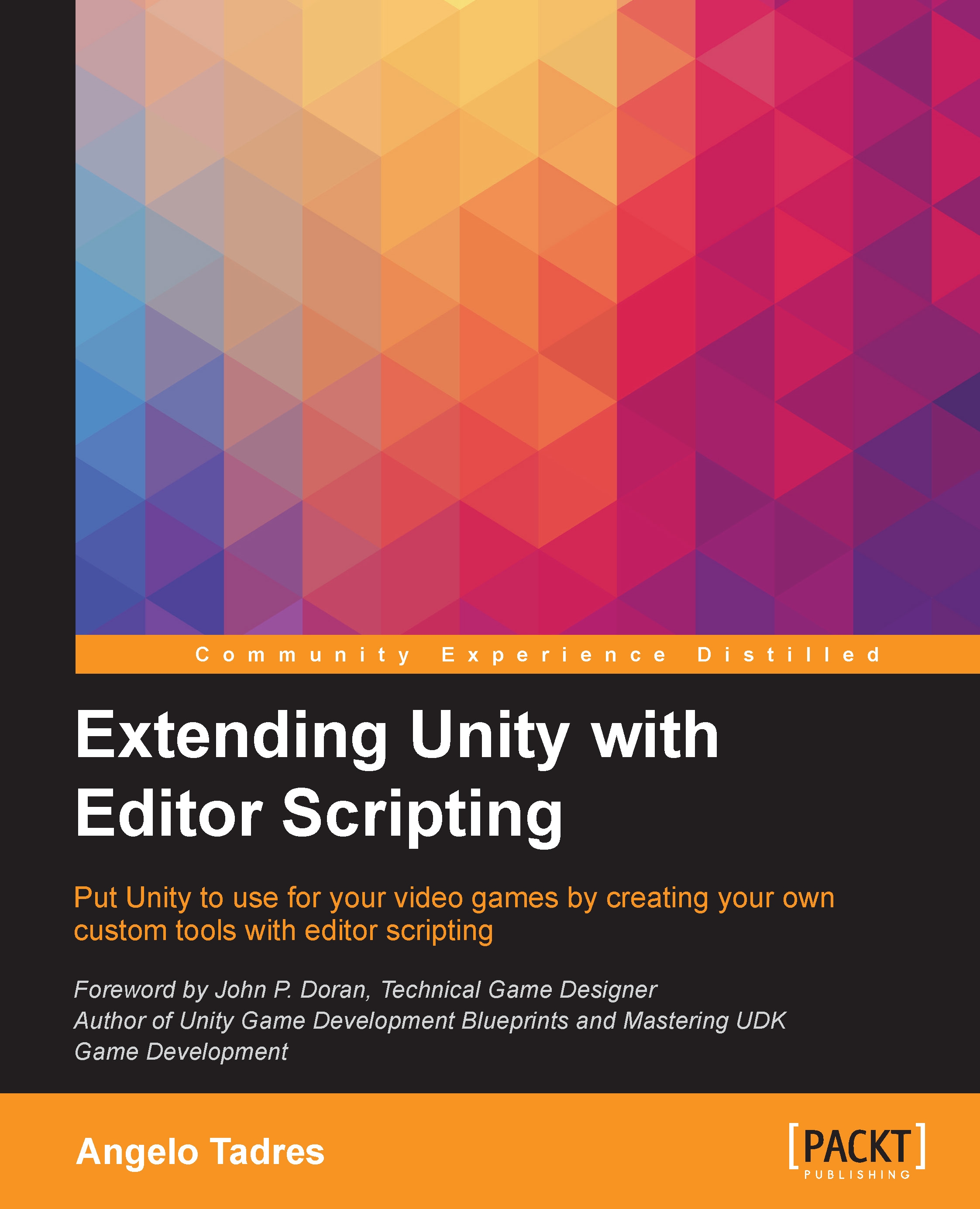 Extending Unity with Editor Scripting