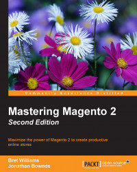 Mastering Magento 2 - Second Edition