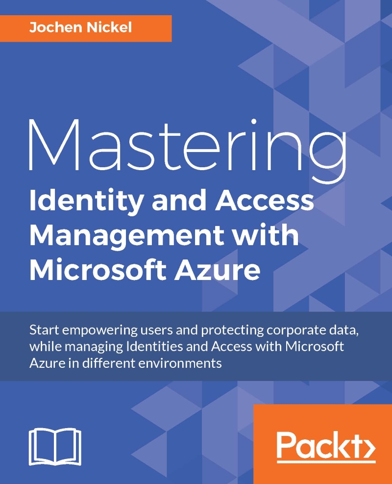 Mastering Identity and Access Management with Microsoft Azure