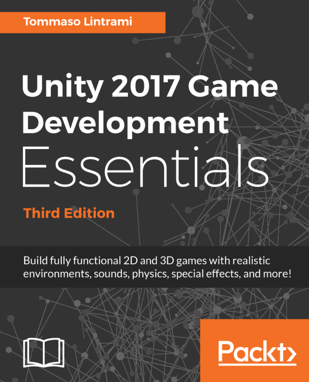 Unity 2017 Game Development Essentials - Third Edition | Game Development |  eBook