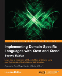 Implementing Domain-Specific Languages with Xtext and Xtend - Second Edition