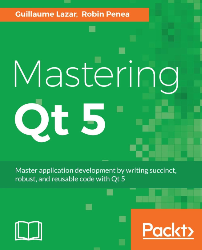 1. Get Your Qt Feet Wet | Mastering Qt 5