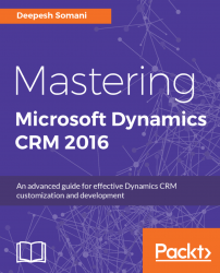 Mastering Microsoft Dynamics CRM 2016