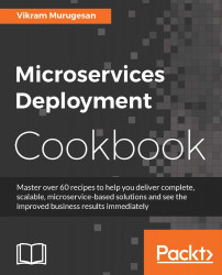 Microservices Deployment Cookbook