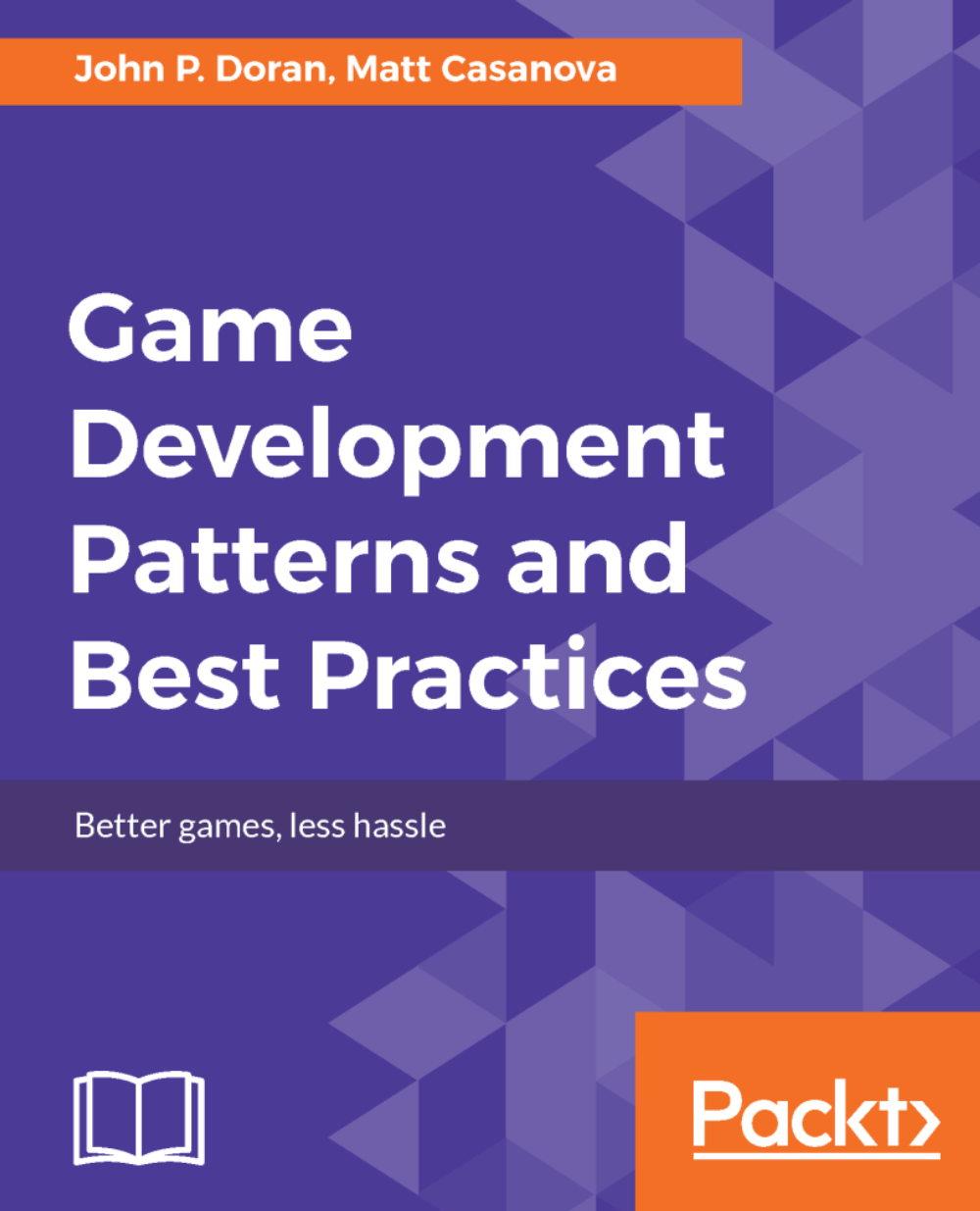 Game Development Patterns and Best Practices | ebook | Game Development