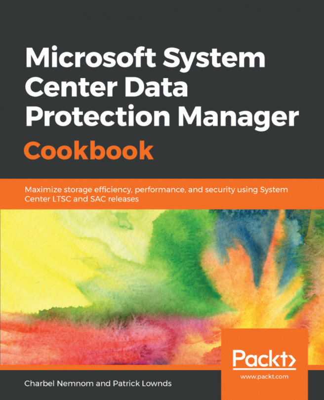 Microsoft System Center Data Protection Manager Cookbook.
