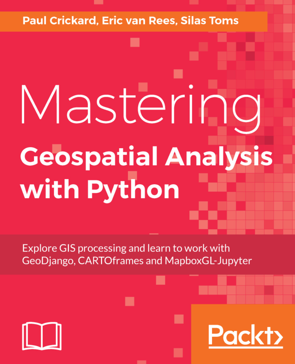 Mastering Geospatial Analysis with Python