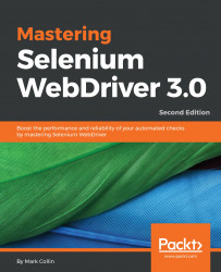 Mastering Selenium WebDriver 3.0 - Second Edition
