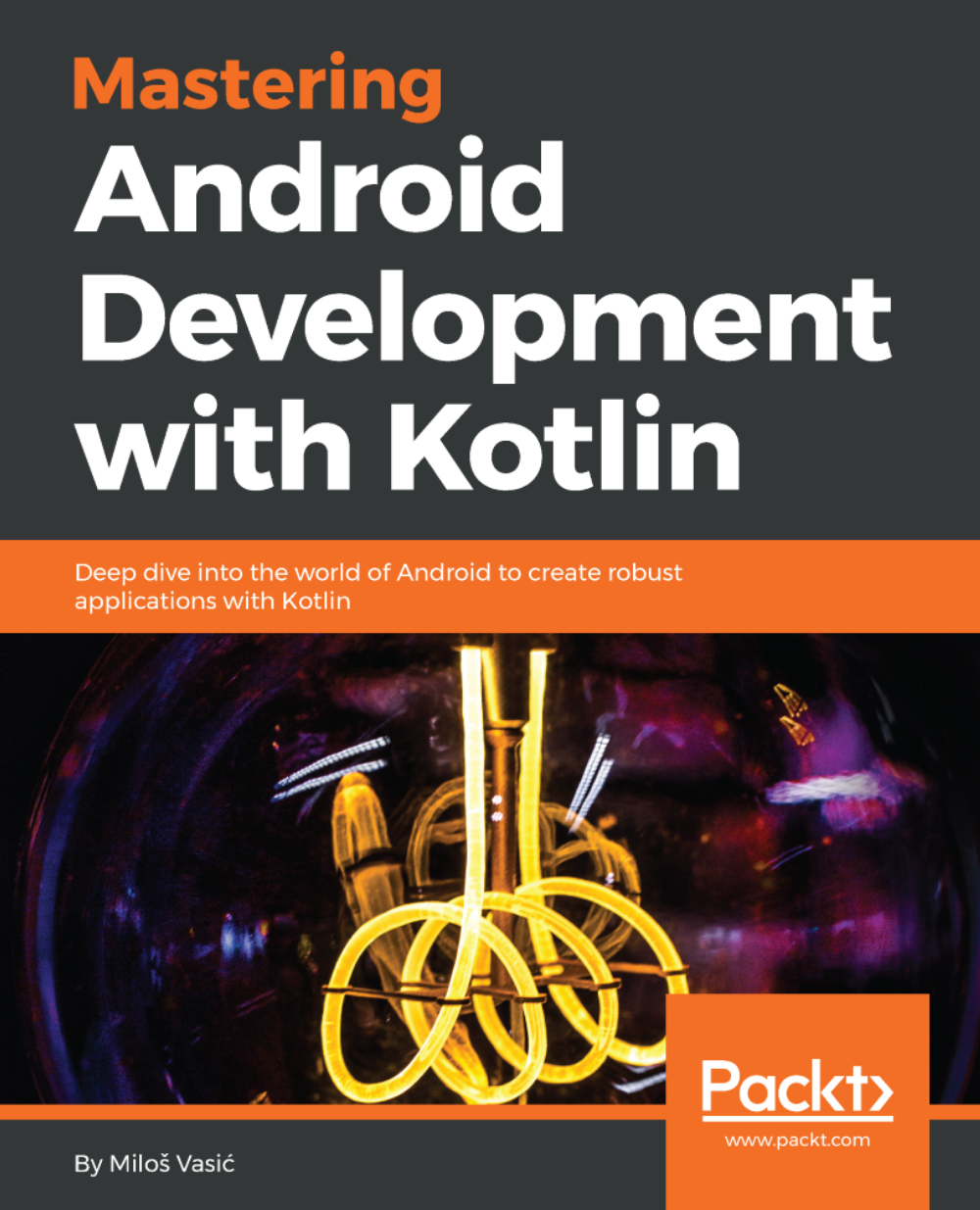 Mastering Android Development With Kotlin | Ebook | Mobile