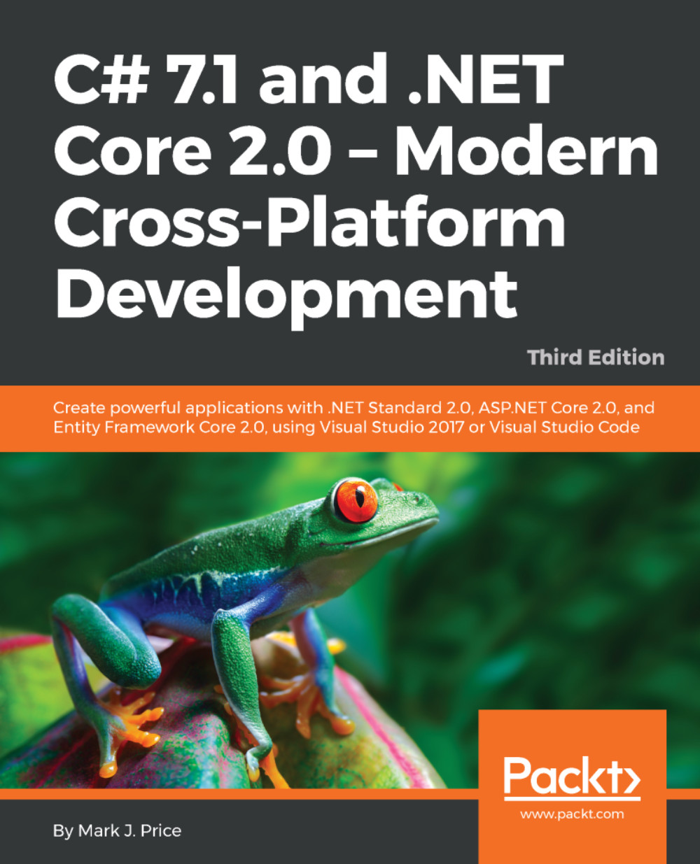 C# 7.1 and .NET Core 2.0 - Modern Cross-Platform Development