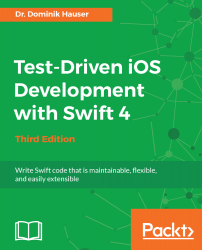 Test-Driven iOS Development with Swift 4 - Third Edition