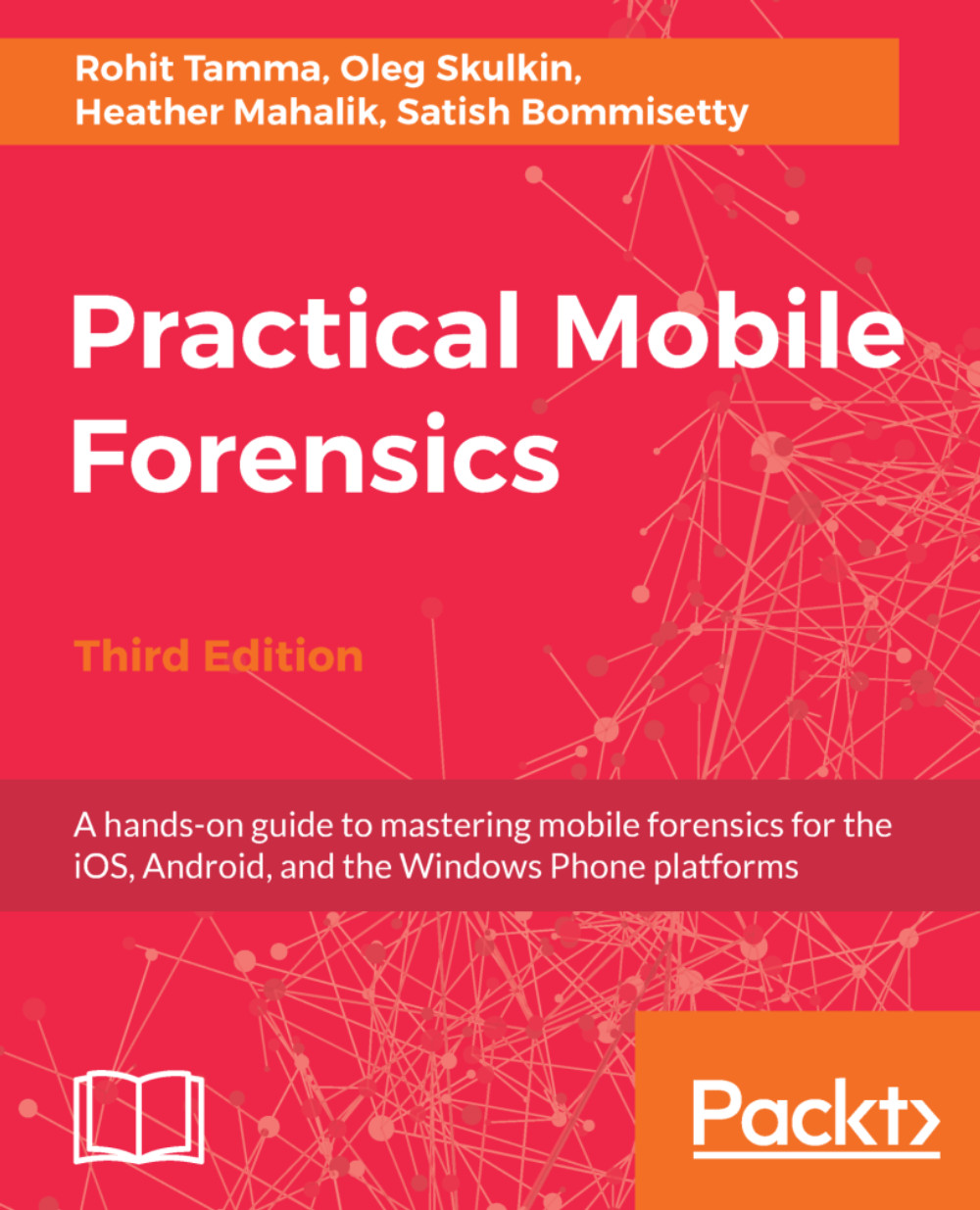 Practical Mobile Forensics